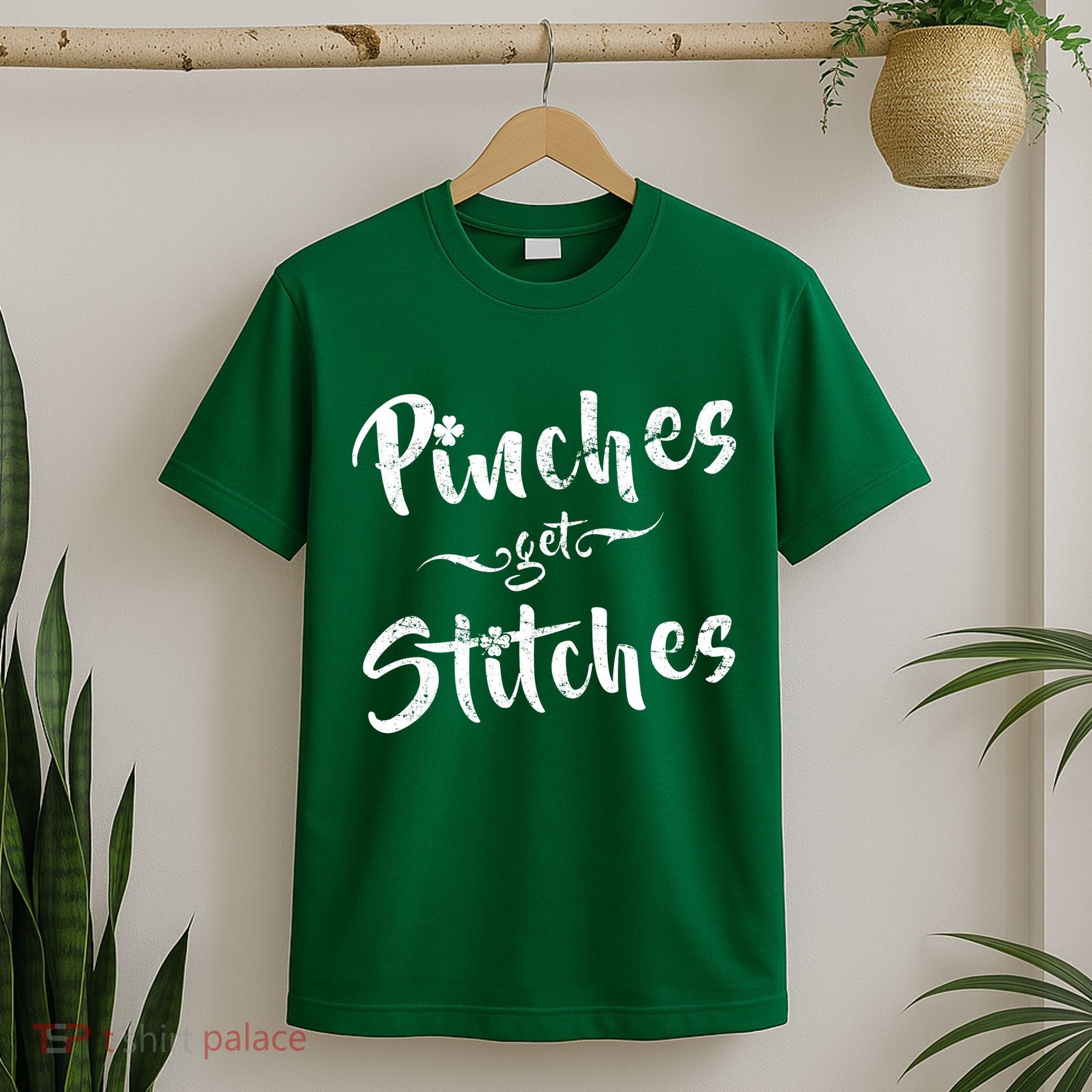 Pinches Get Stitches Funny St. Patrick's Day T-Shirt
