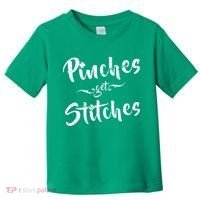 Pinches Get Stitches Funny St. Patrick's Day Toddler T-Shirt thumb 0