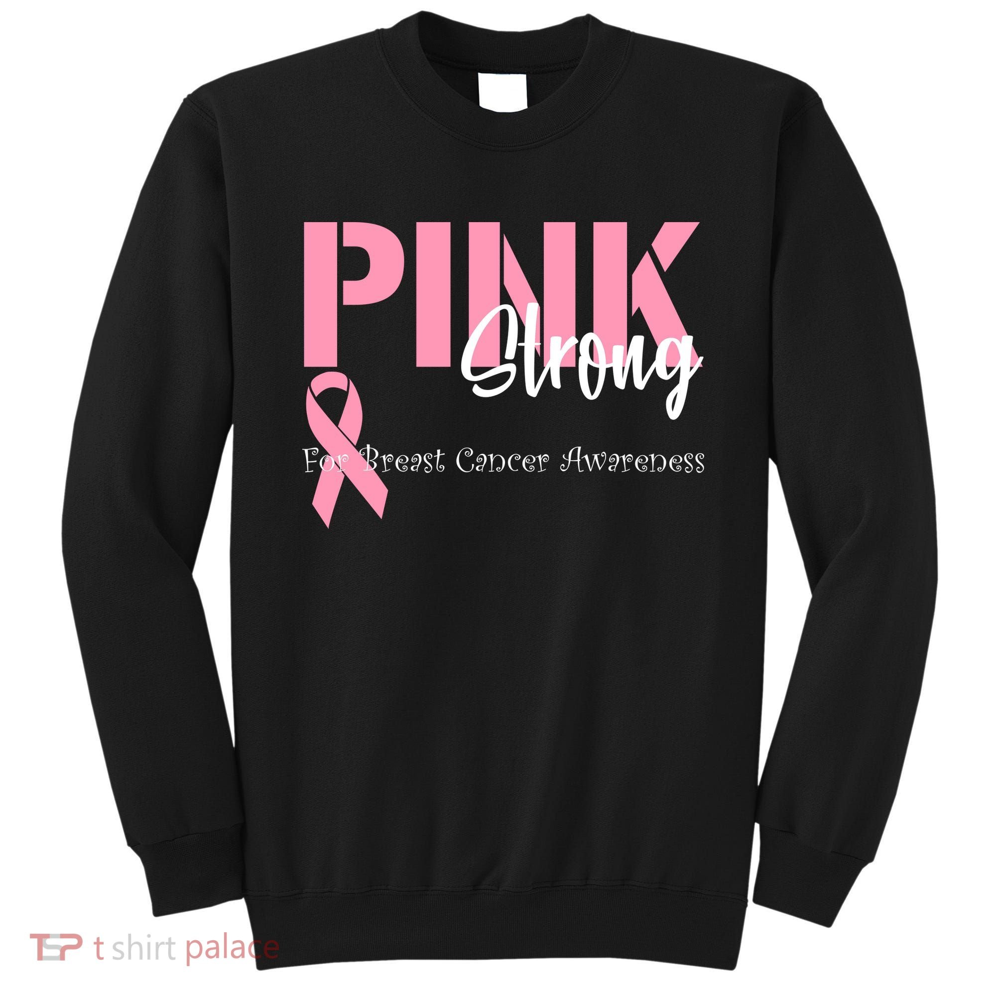 Pink And Strong Breast Cancer Awareness Sweatshirt