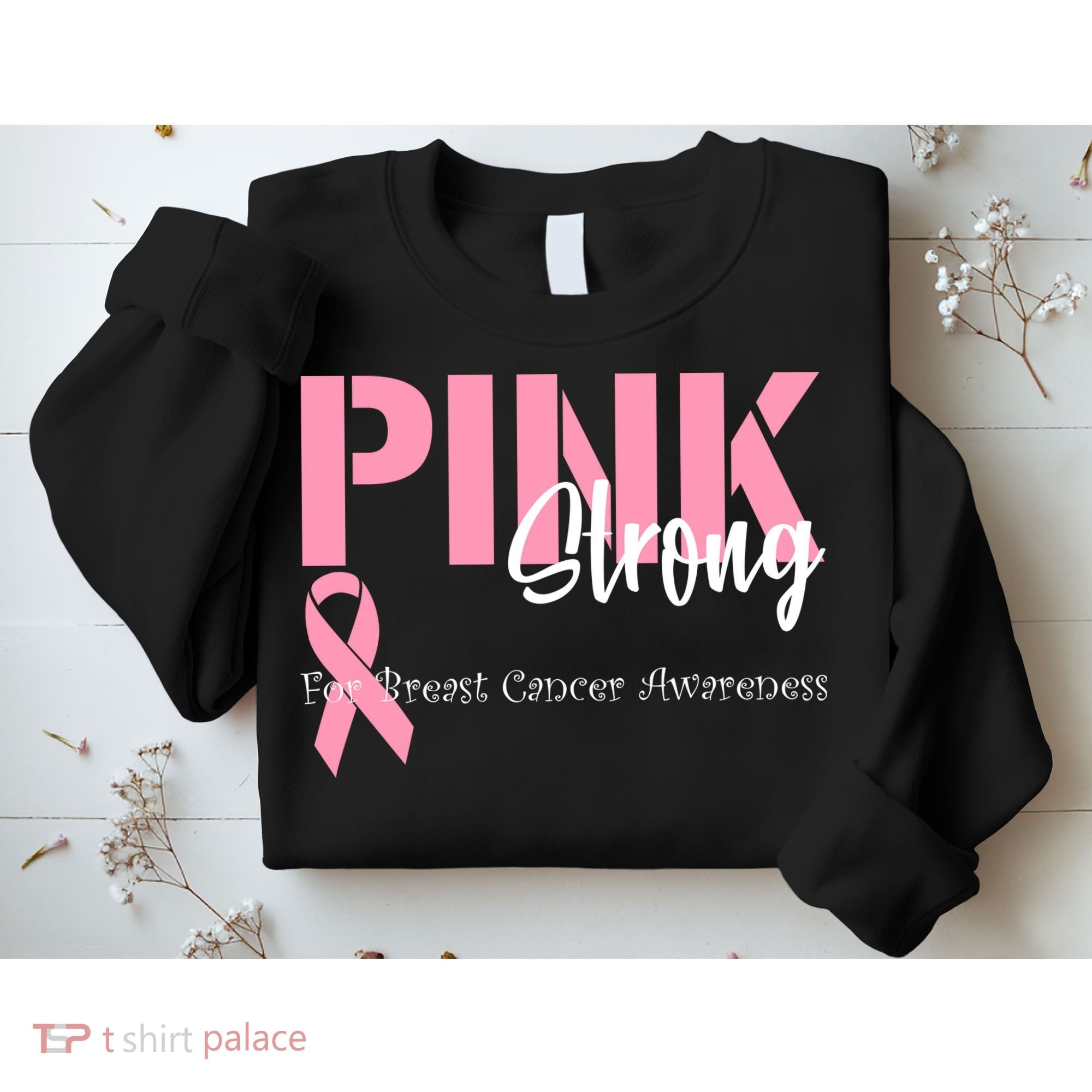 Pink And Strong Breast Cancer Awareness Sweatshirt