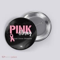 Pink And Strong Breast Cancer Awareness Button thumb 0