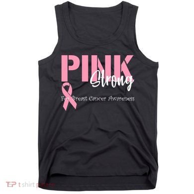 Pink And Strong Breast Cancer Awareness Tank Top