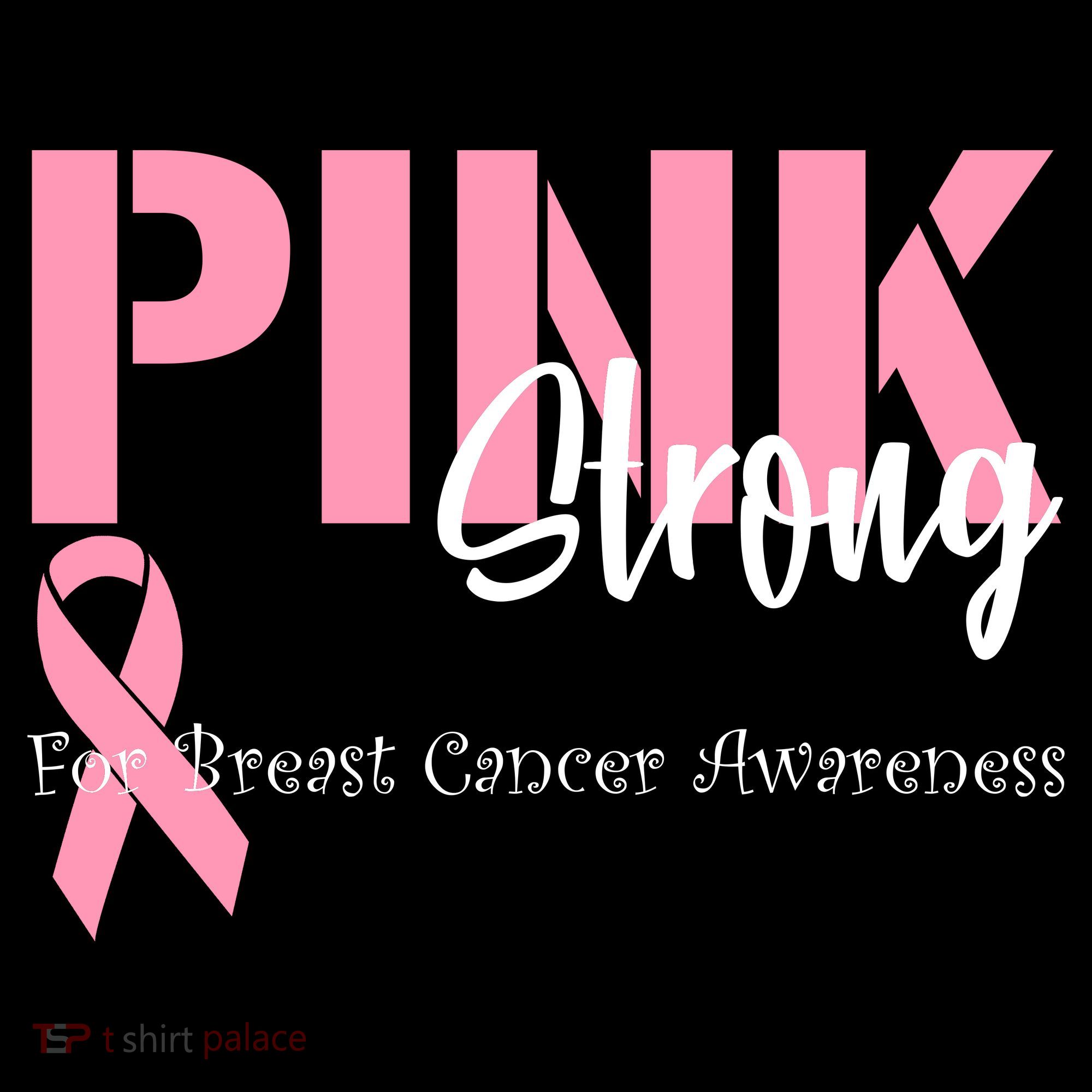 Pink And Strong Breast Cancer Awareness Women's T-Shirt