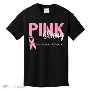 Pink And Strong Breast Cancer Awareness Kids T-Shirt