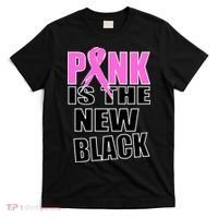 Pink Is The New Black Breast Cancer Ribbon T-Shirt thumb 0