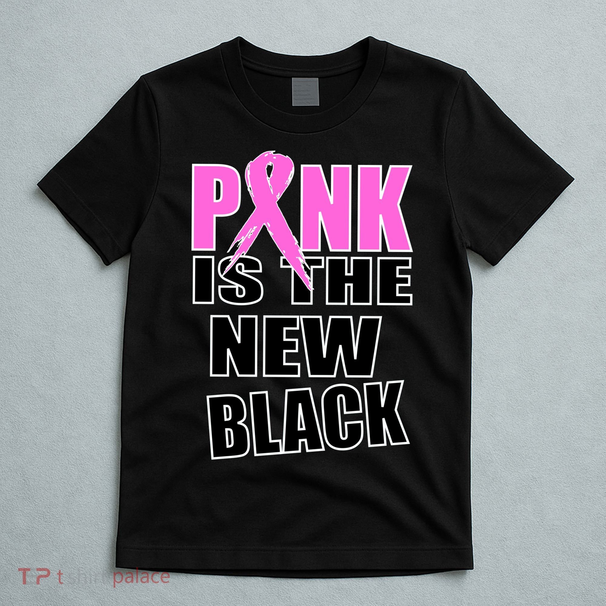Pink Is The New Black Breast Cancer Ribbon T-Shirt