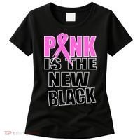 Pink Is The New Black Breast Cancer Ribbon Women's T-Shirt thumb 0