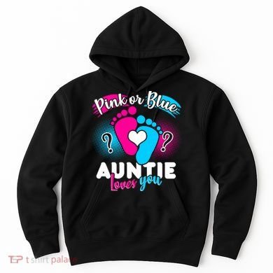 Pink Or Blue Auntie Loves You Hoodie