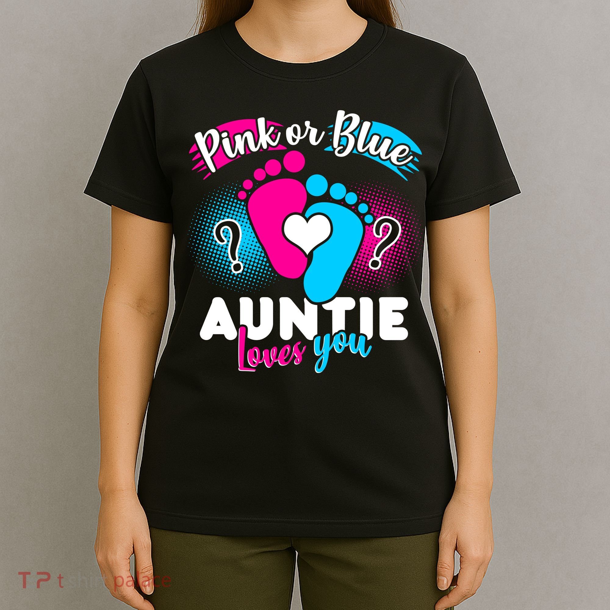Pink Or Blue Auntie Loves You T-Shirt