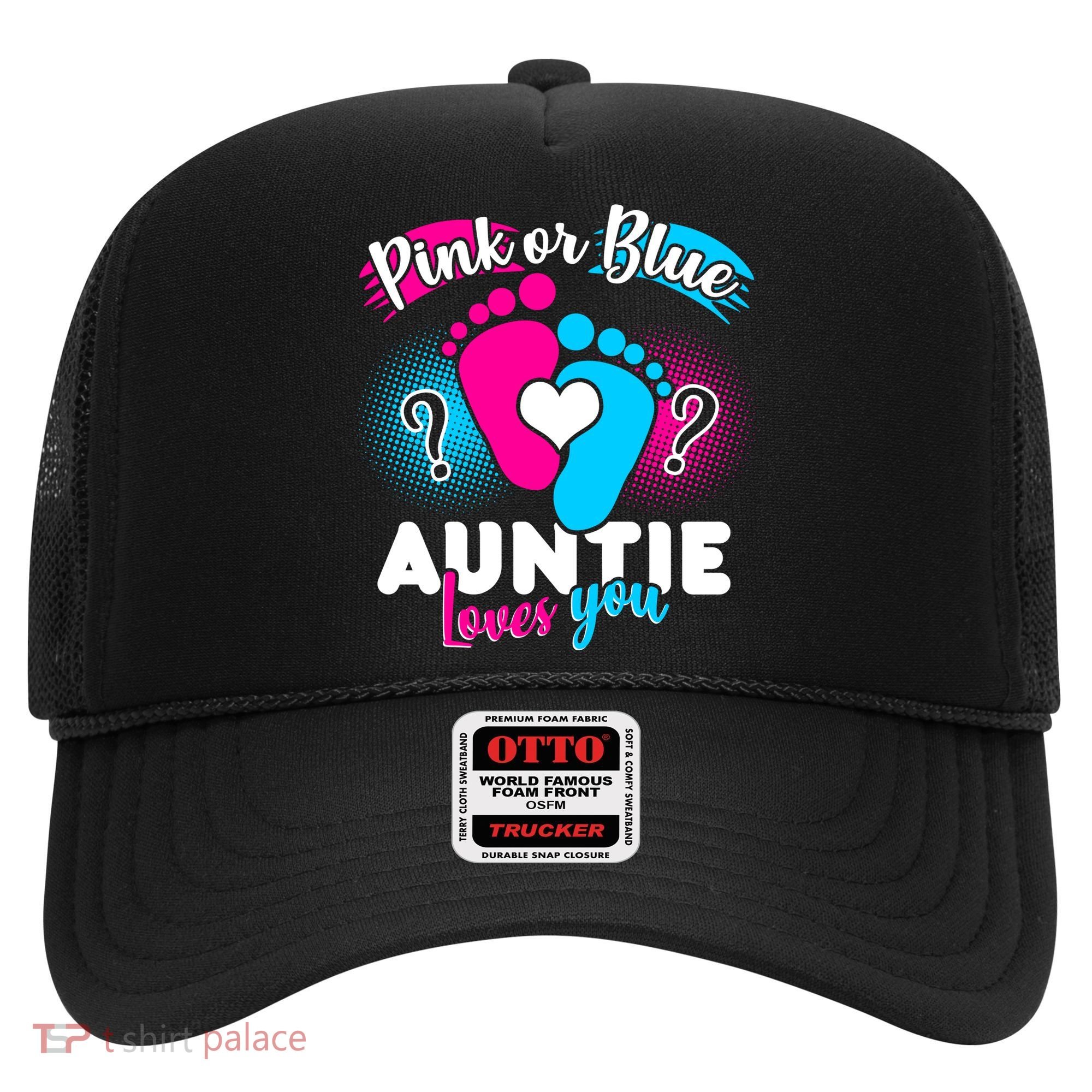 Pink Or Blue Auntie Loves You Hat
