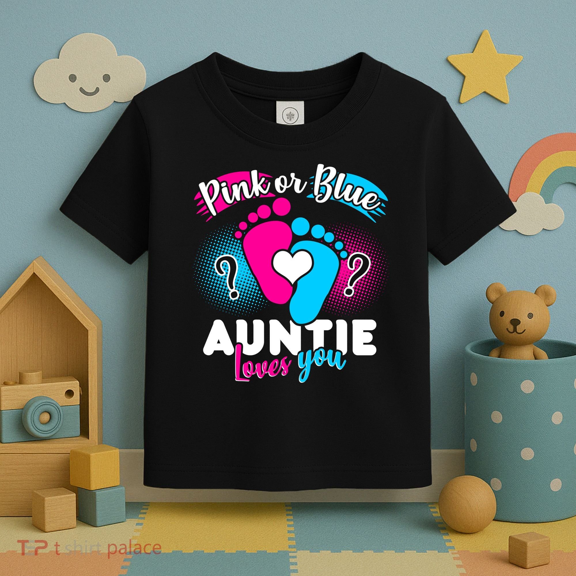 Pink Or Blue Auntie Loves You Toddler T-Shirt