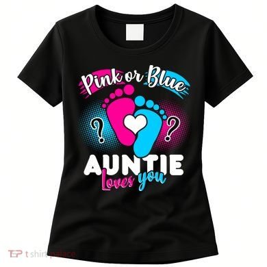 Pink Or Blue Auntie Loves You Women's T-Shirt