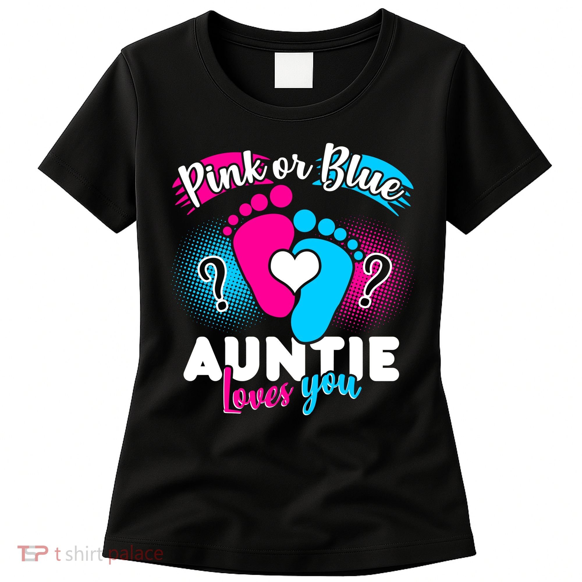 Pink Or Blue Auntie Loves You Women's T-Shirt