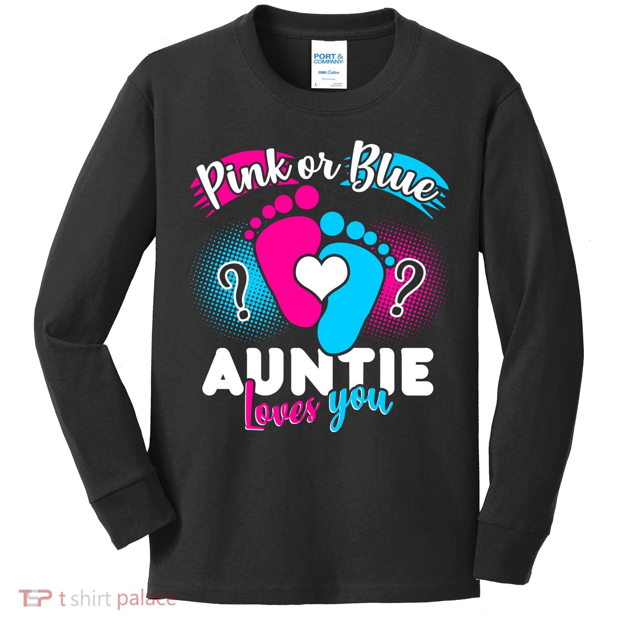Pink Or Blue Auntie Loves You Kids Long Sleeve Shirt