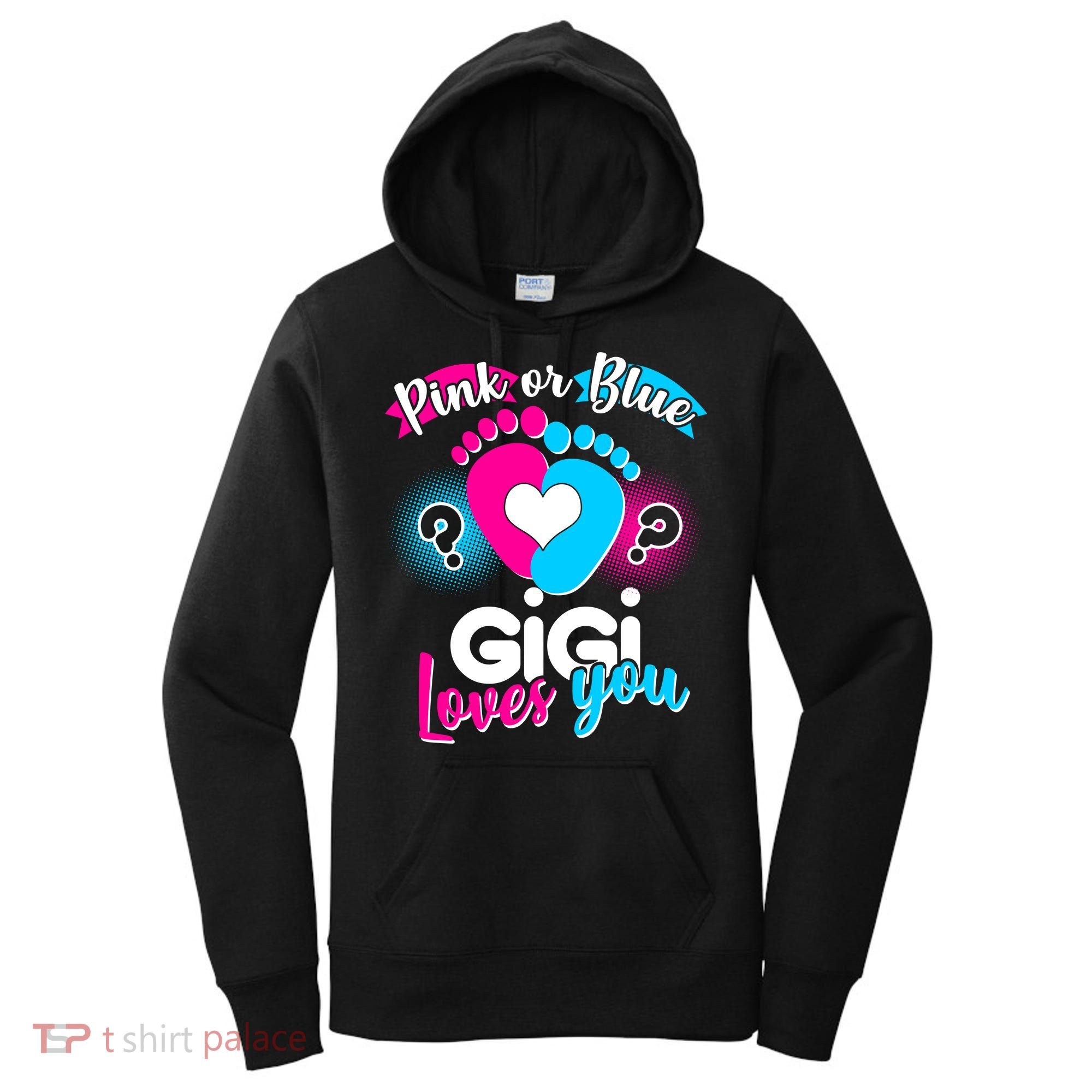 Pink Or Blue Gigi Loves You Baby Gender Reveal Women's Hoodie