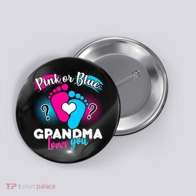 Pink or Blue Grandma Loves You Button