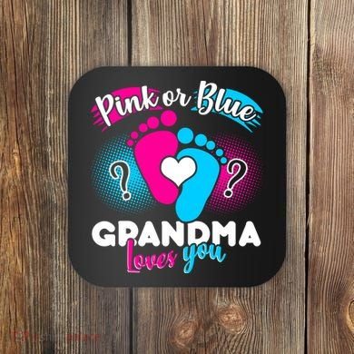 Pink or Blue Grandma Loves You Coaster