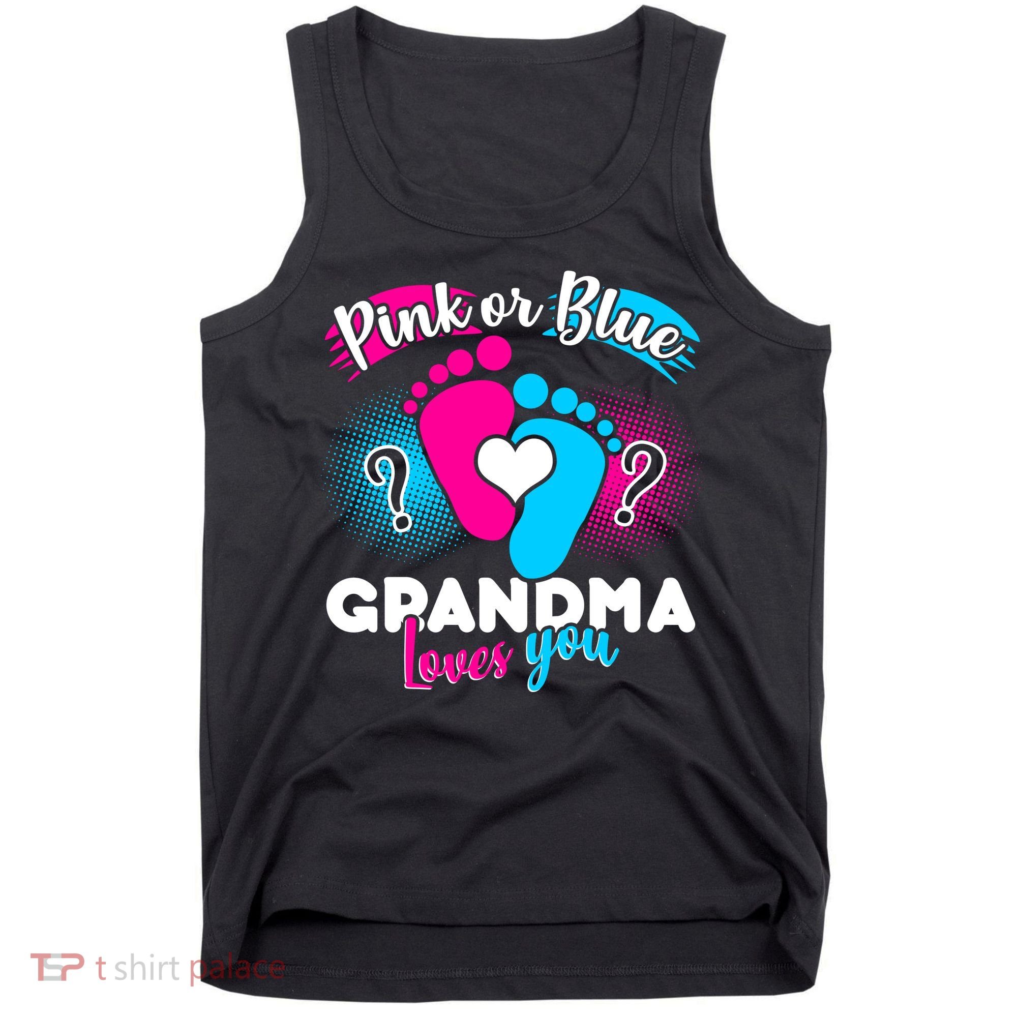 Pink or Blue Grandma Loves You Tank Top