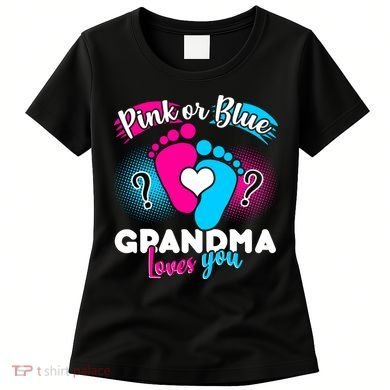 Pink or Blue Grandma Loves You Women's T-Shirt