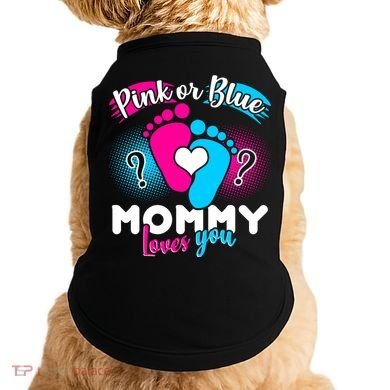 Pink or Blue Mommy Loves You Doggie Tank
