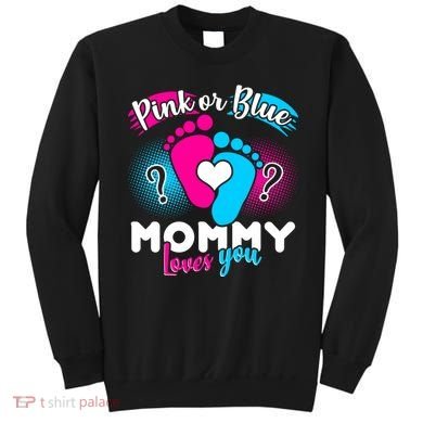 Pink or Blue Mommy Loves You Sweatshirt