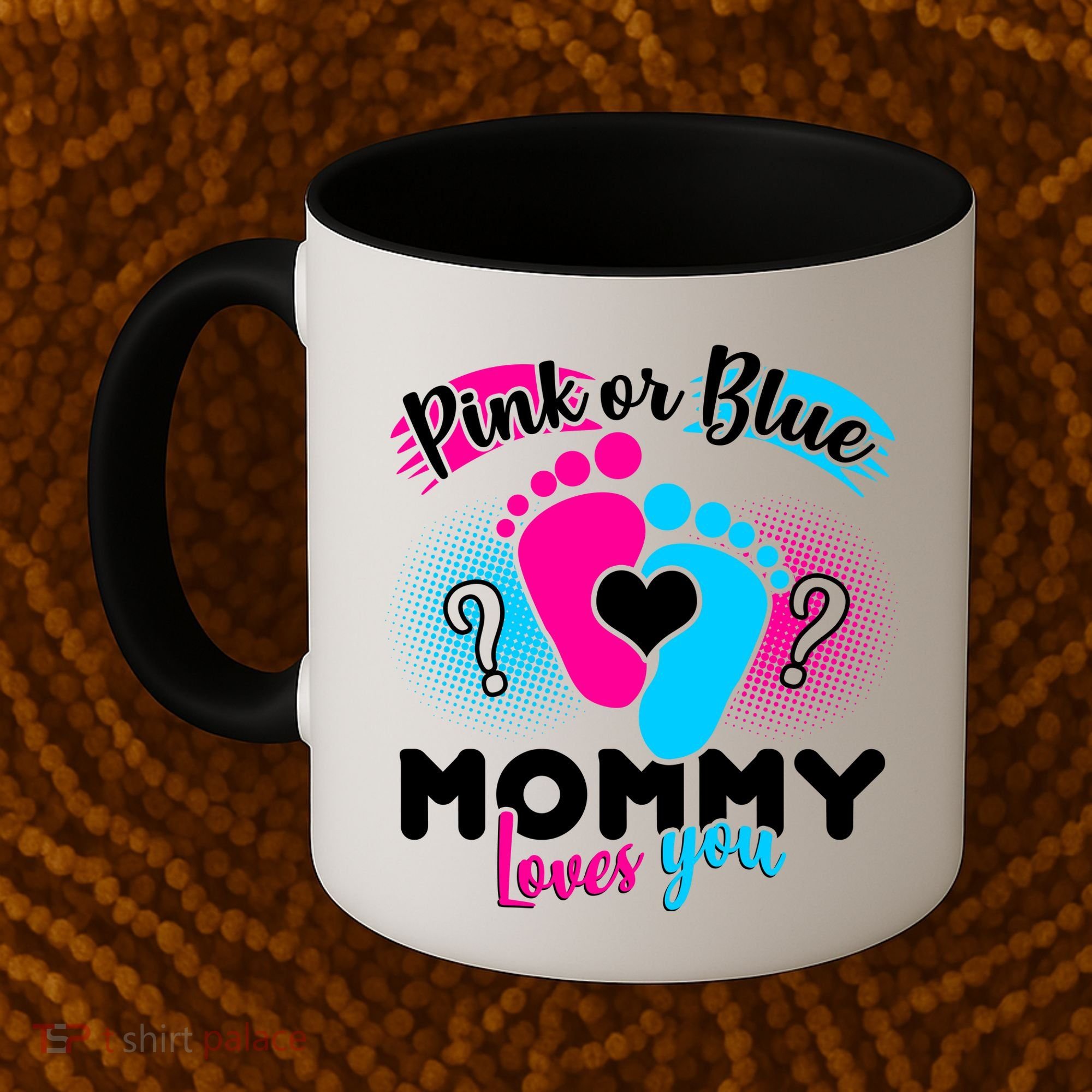 Pink or Blue Mommy Loves You Coffee Mug