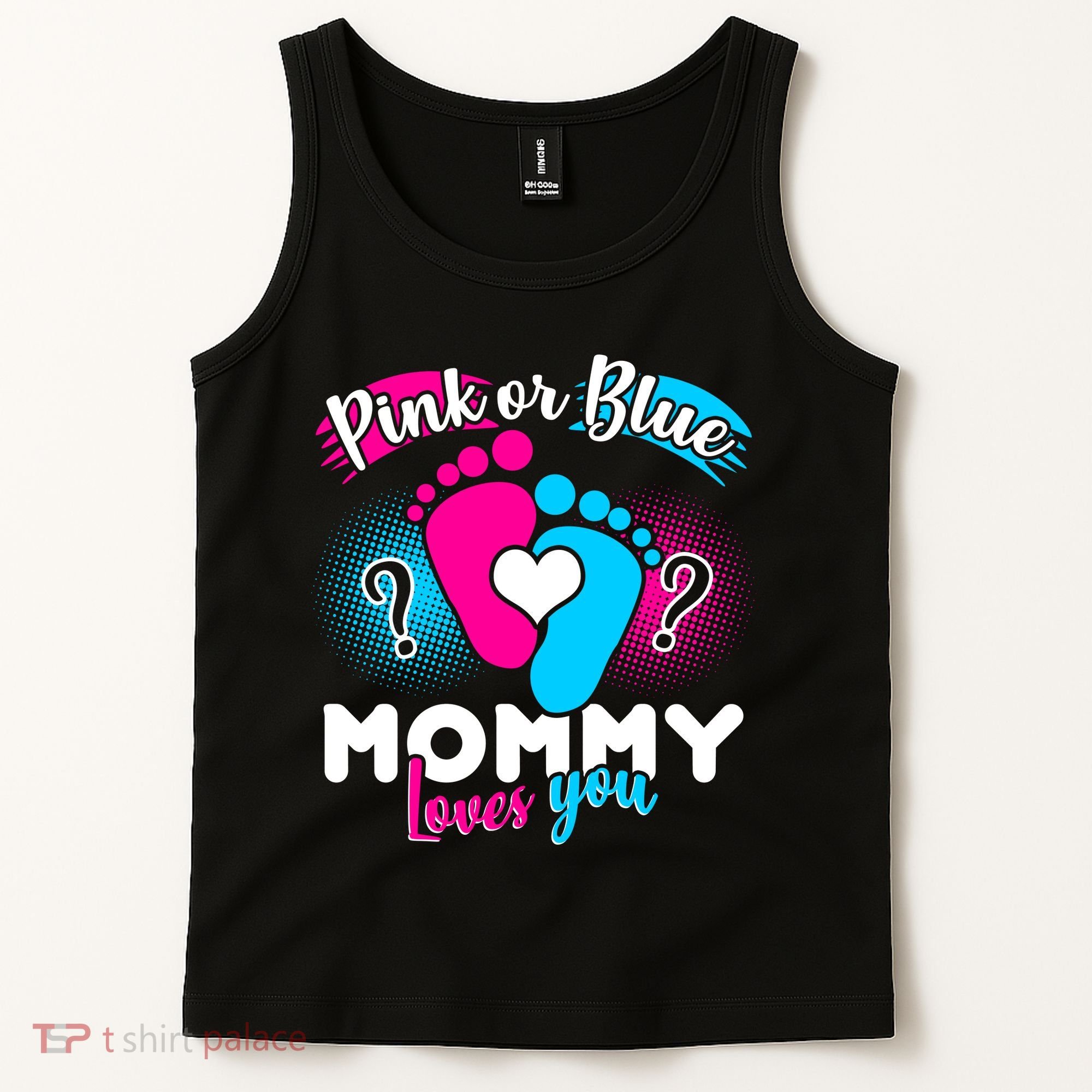 Pink or Blue Mommy Loves You Tank Top