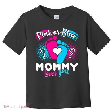 Pink or Blue Mommy Loves You Toddler T-Shirt