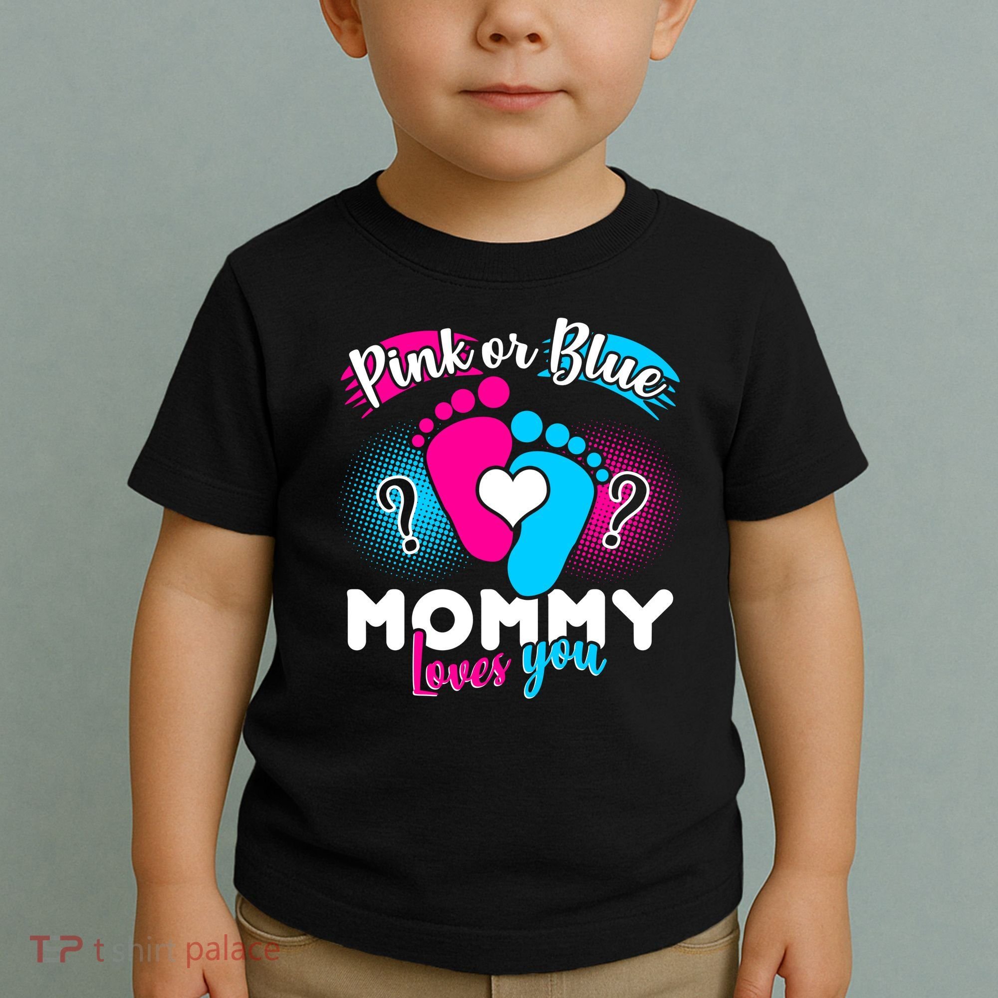 Pink or Blue Mommy Loves You Toddler T-Shirt