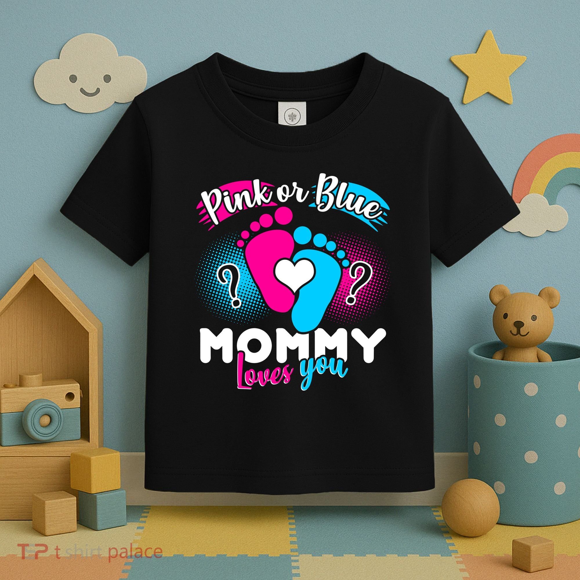Pink or Blue Mommy Loves You Toddler T-Shirt