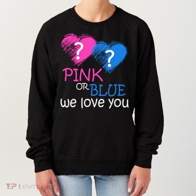 Pink or Blue We Love You Women's Sweatshirt
