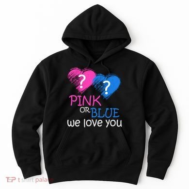 Pink or Blue We Love You Hoodie