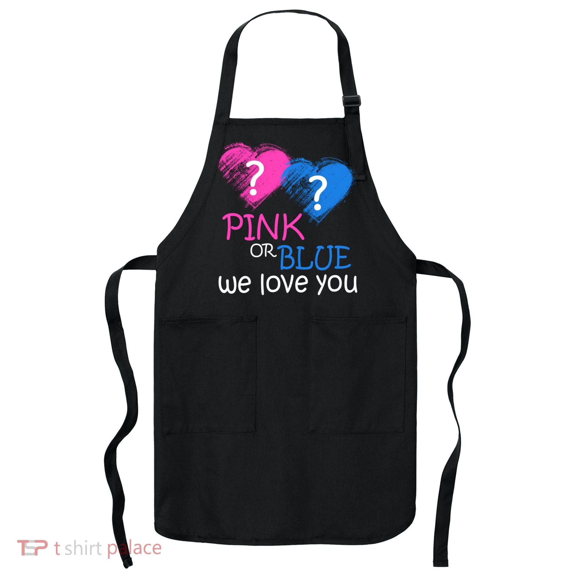 Pink or Blue We Love You Apron