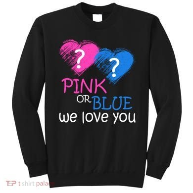 Pink or Blue We Love You Sweatshirt