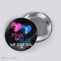 Pink or Blue We Love You Button thumb 0
