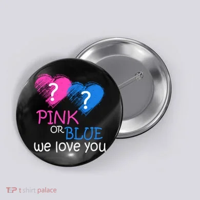 Pink or Blue We Love You Button