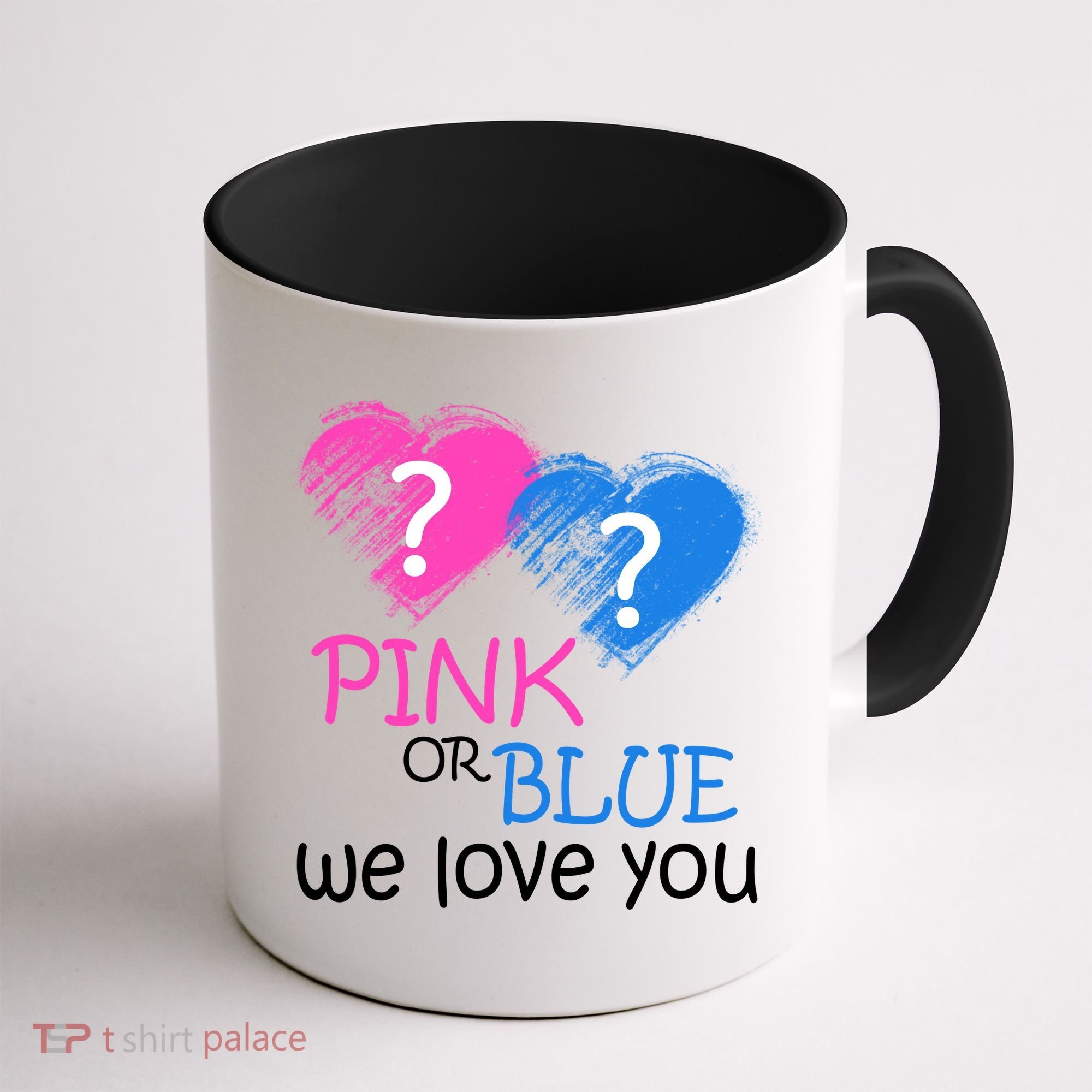 Pink or Blue We Love You Coffee Mug