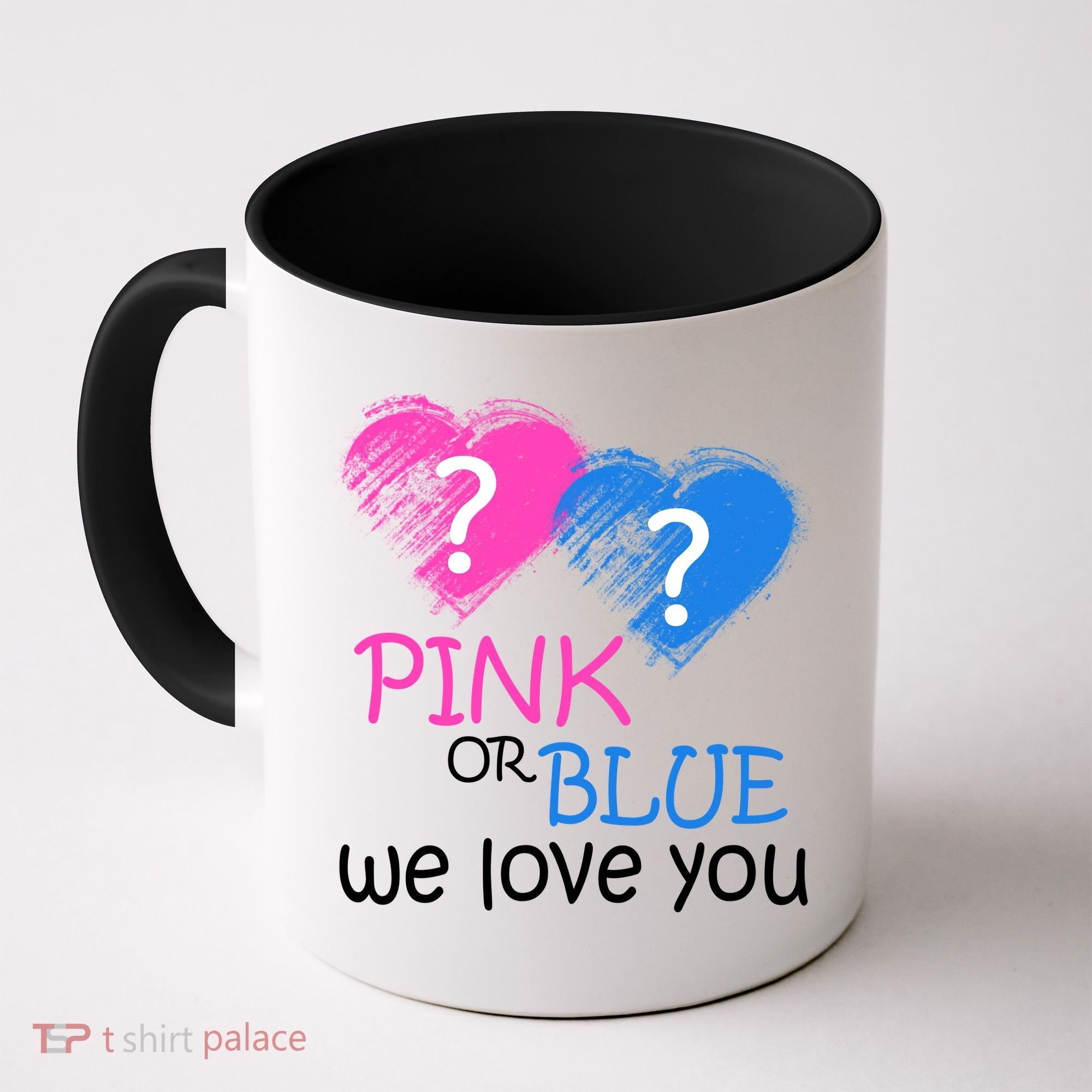 Pink or Blue We Love You Coffee Mug