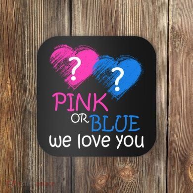 Pink or Blue We Love You Coaster