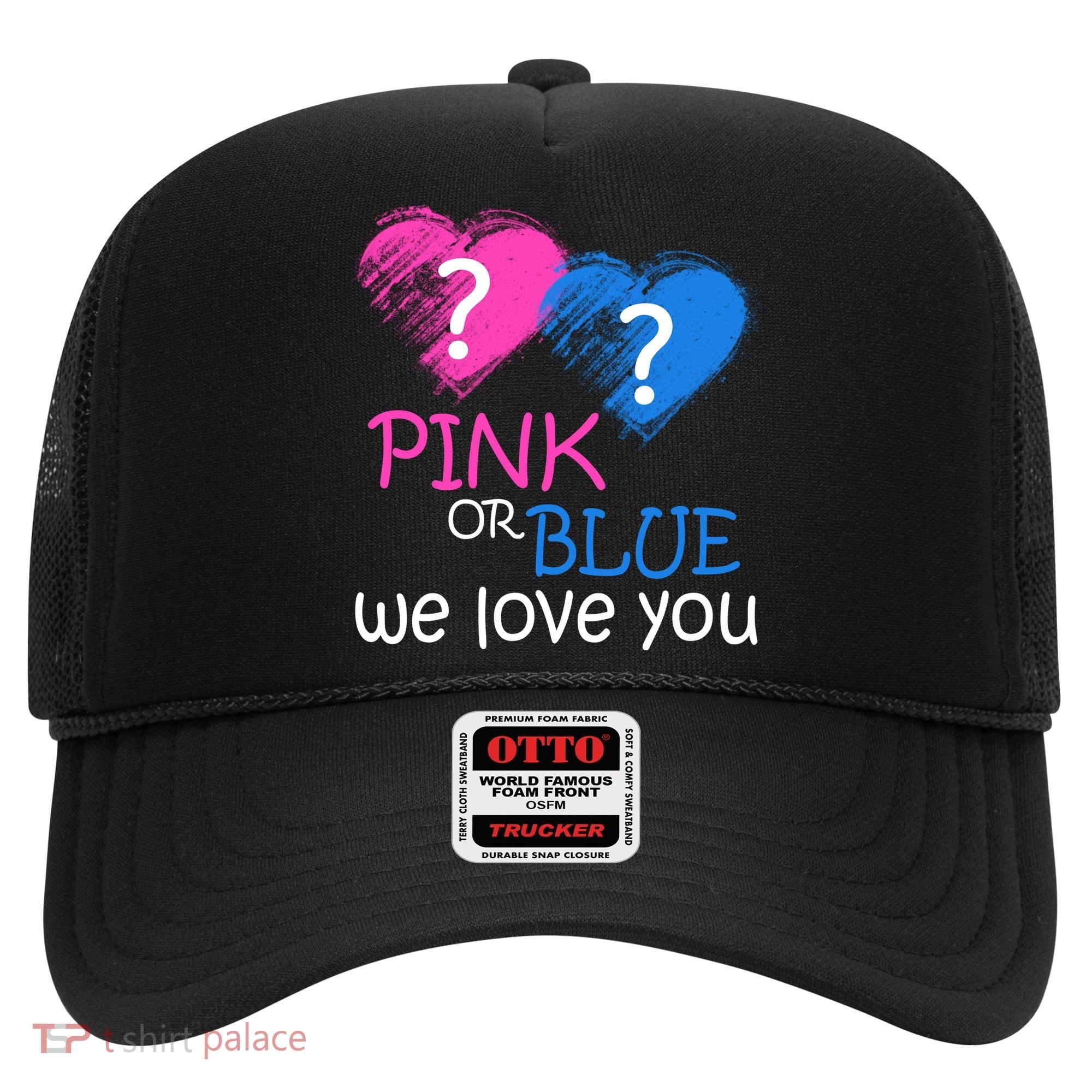 Pink or Blue We Love You Hat