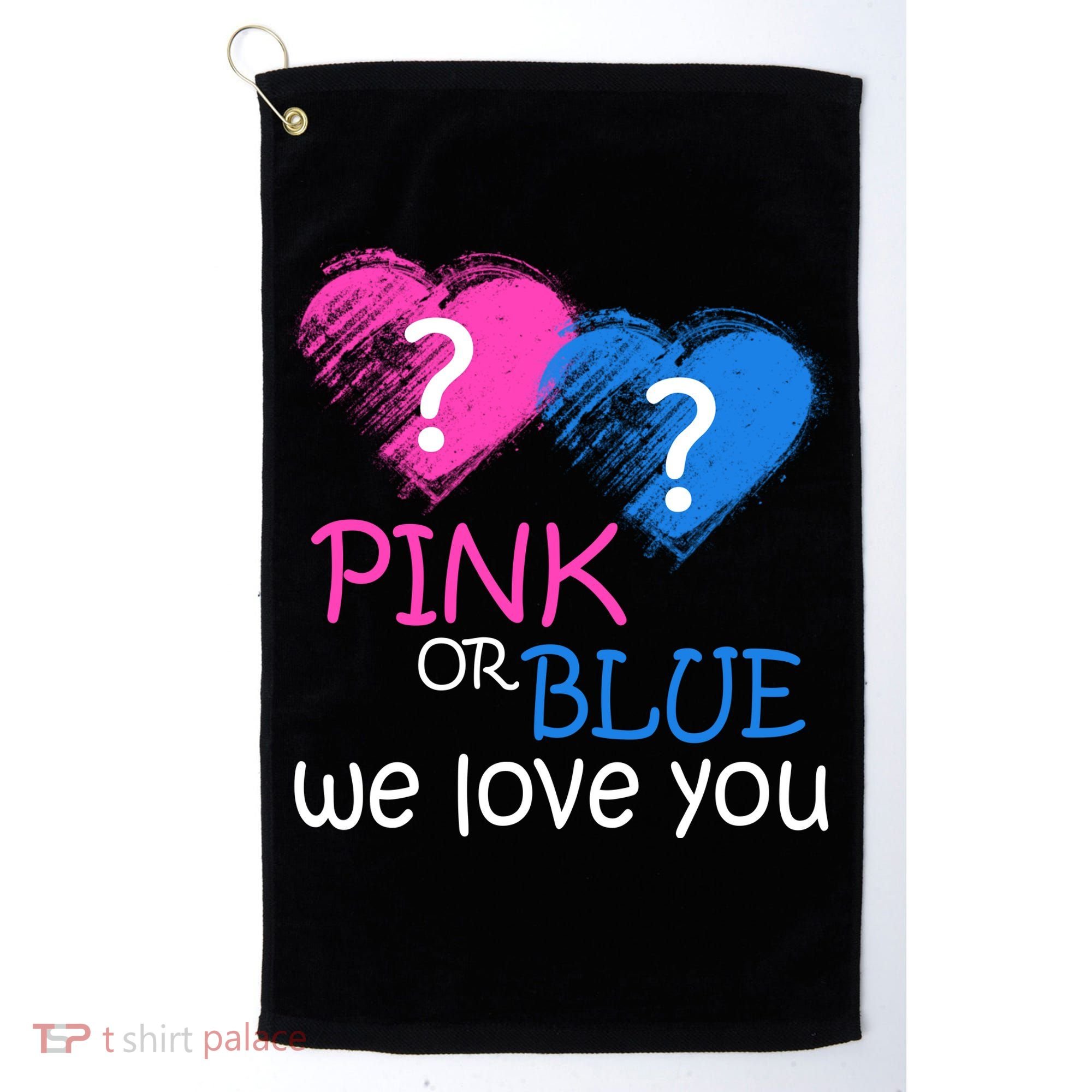 Pink or Blue We Love You Golf Towel