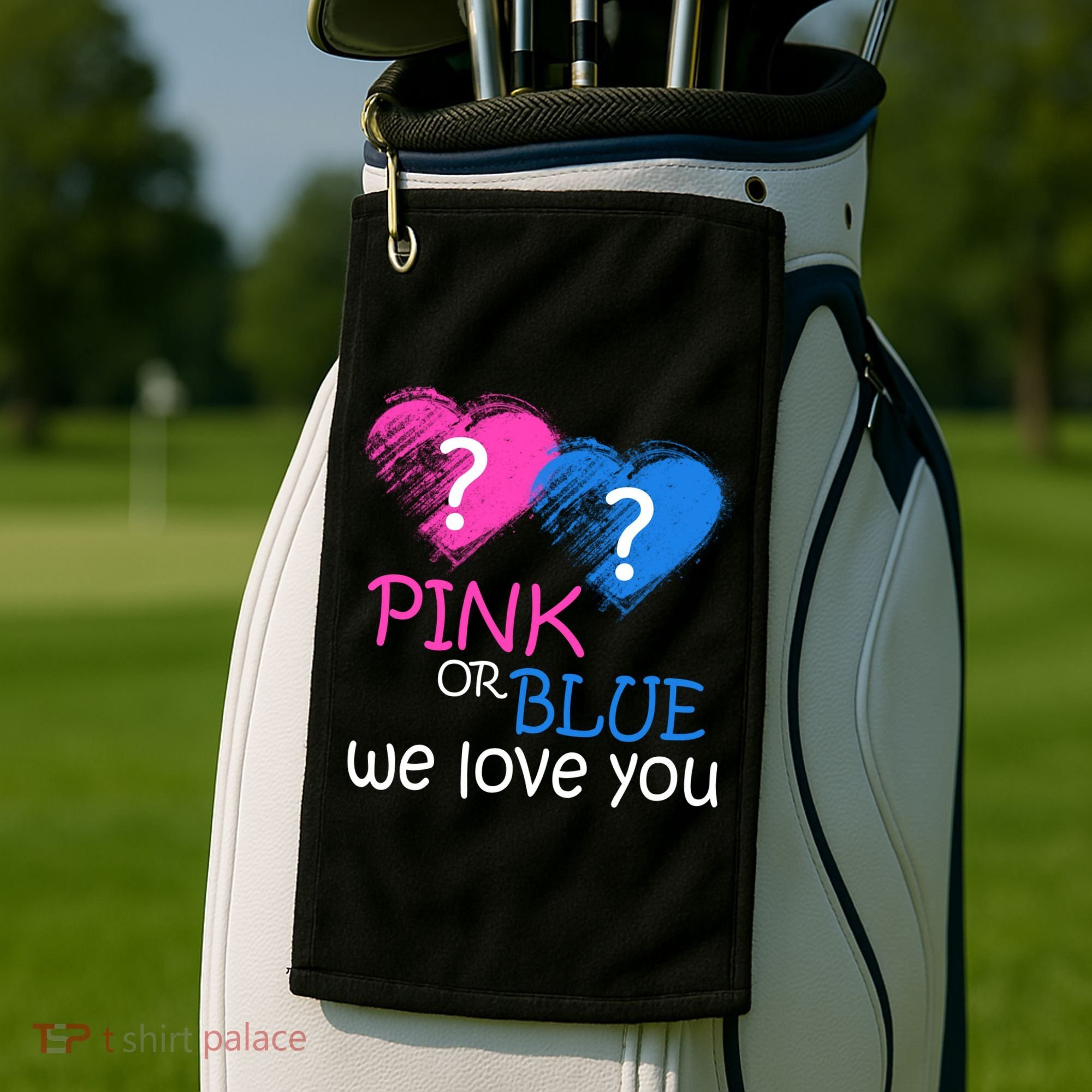 Pink or Blue We Love You Golf Towel