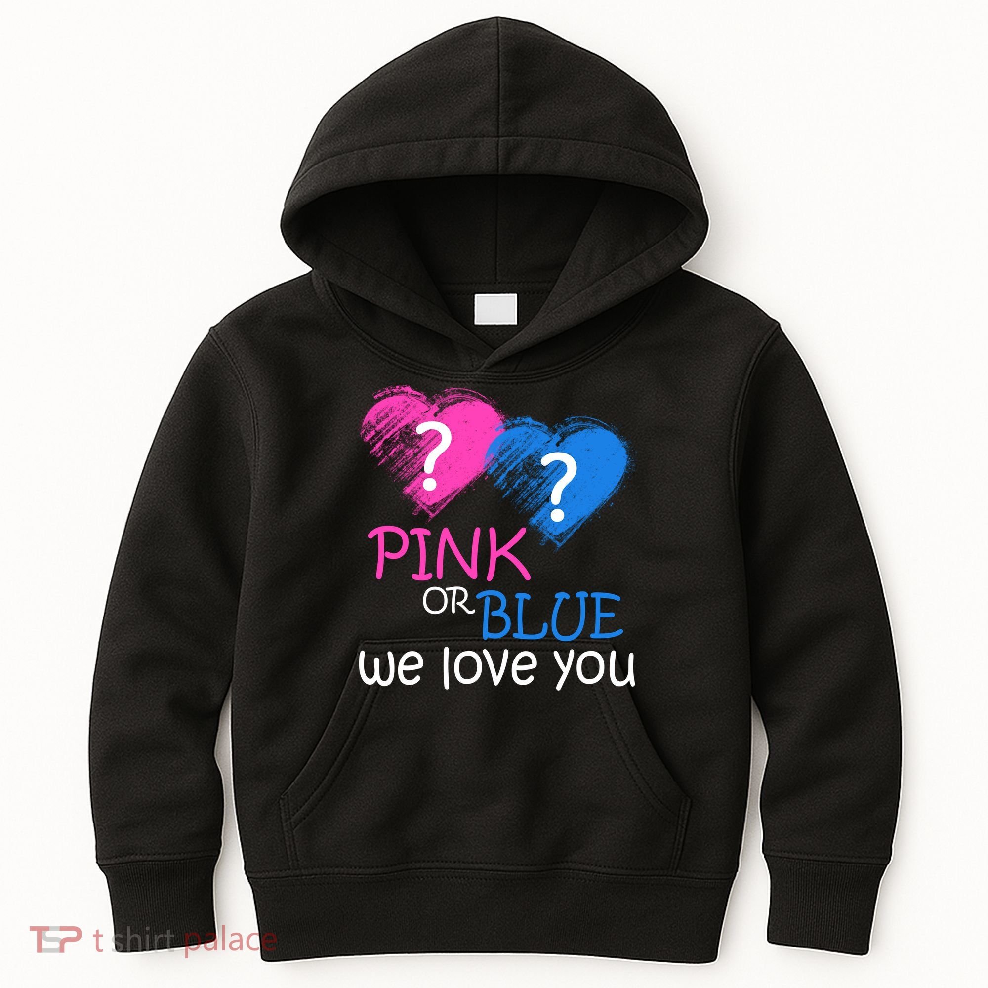 Pink or Blue We Love You Kids Hoodie