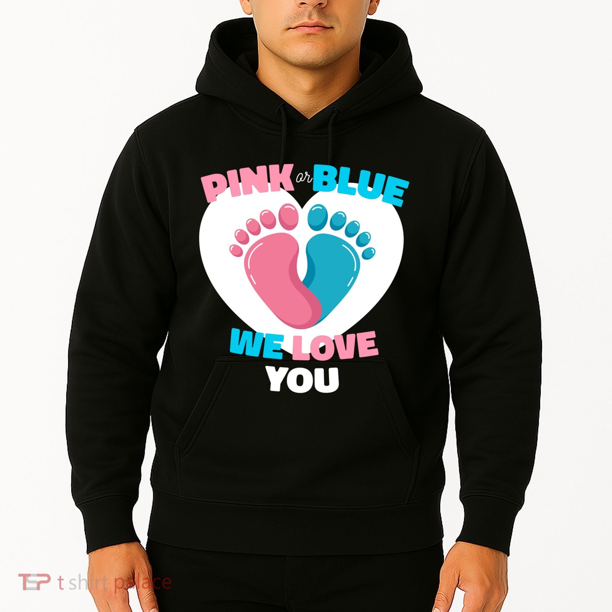 Pink Or Blue We Love You Gender Reval Hoodie