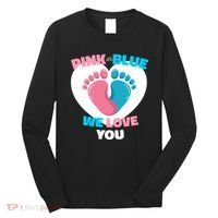 Pink Or Blue We Love You Gender Reval Long Sleeve Shirt thumb 0