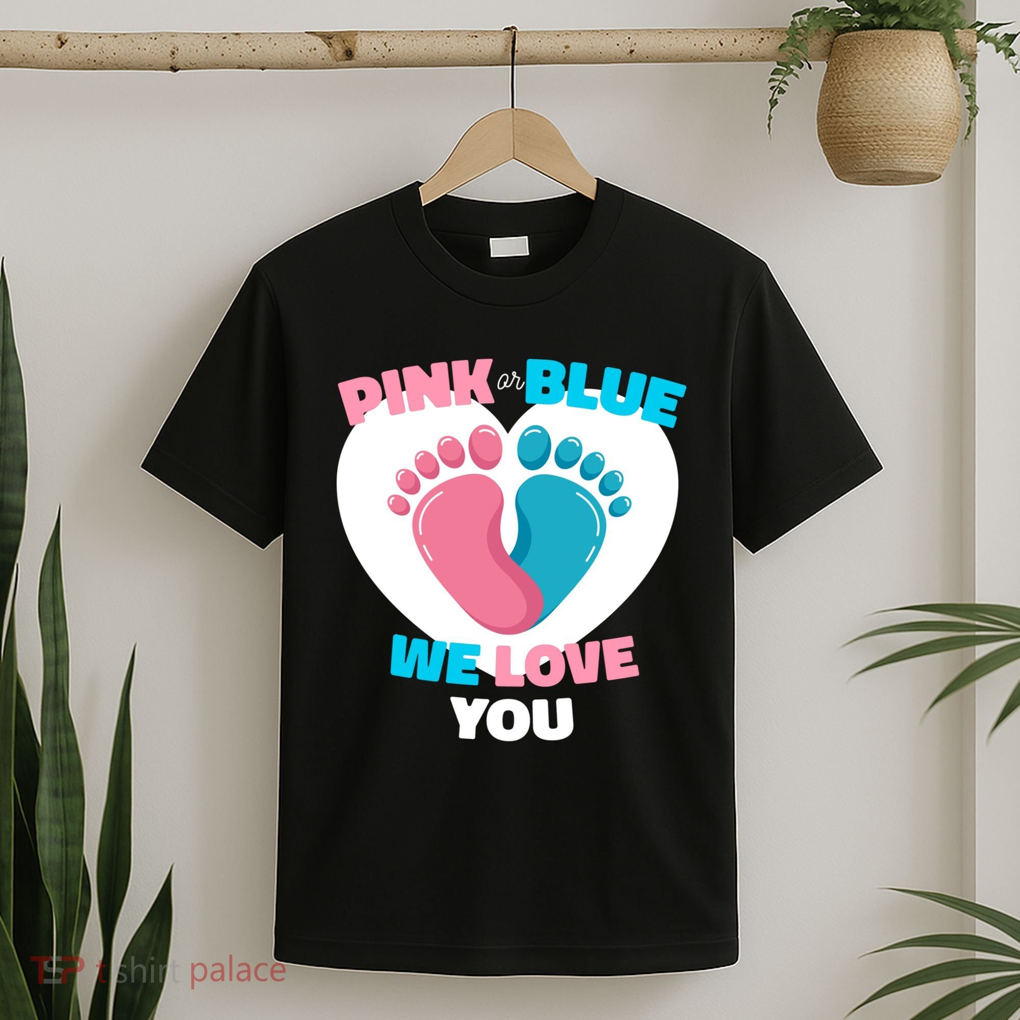Pink Or Blue We Love You Gender Reval T-Shirt