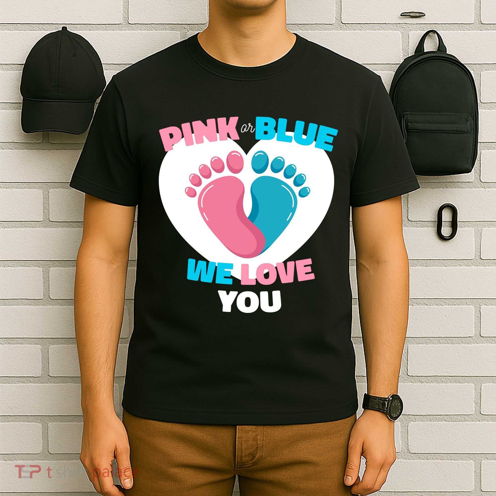 Pink Or Blue We Love You Gender Reval T-Shirt