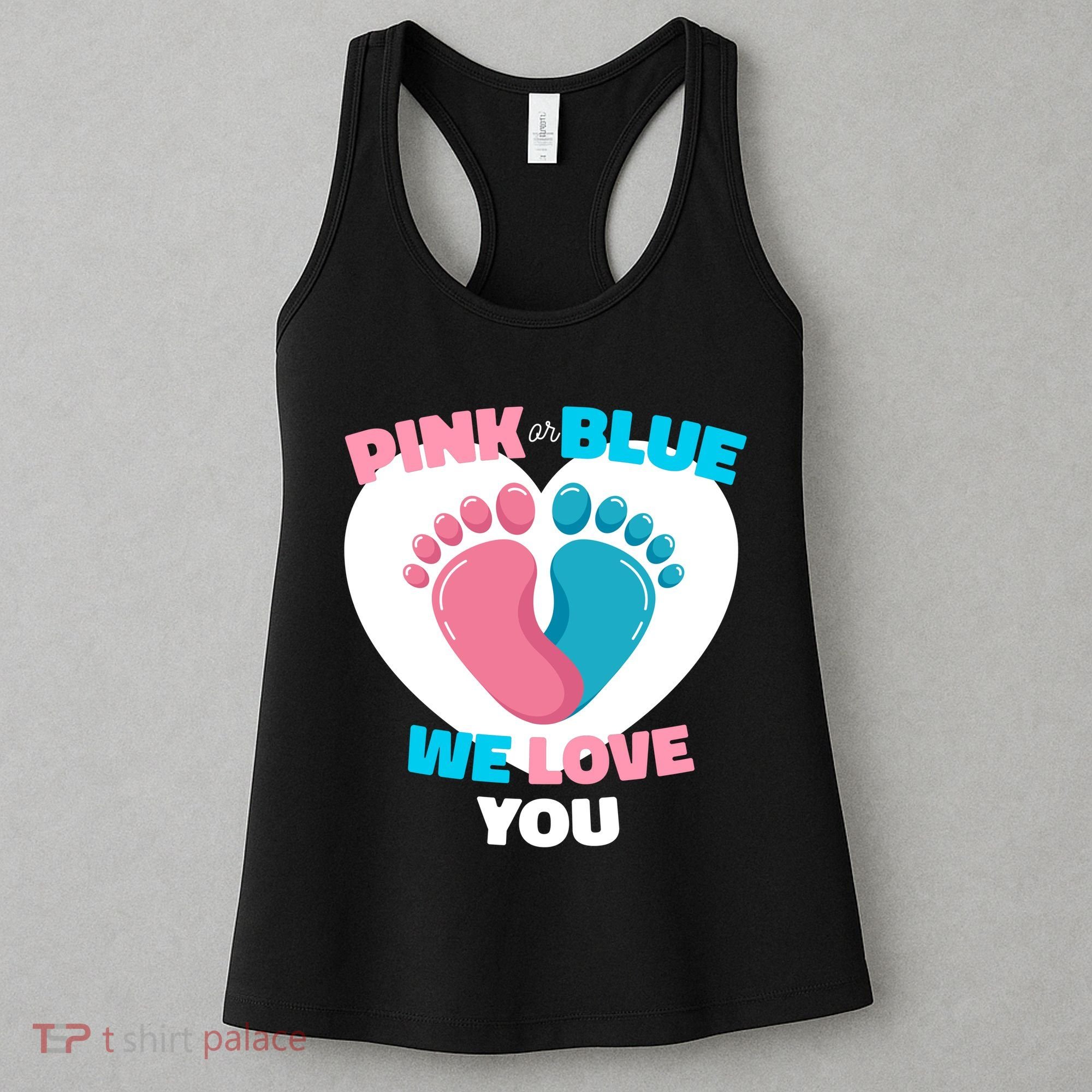Pink Or Blue We Love You Gender Reval Women's Tank Top
