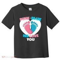 Pink Or Blue We Love You Gender Reval Toddler T-Shirt thumb 0