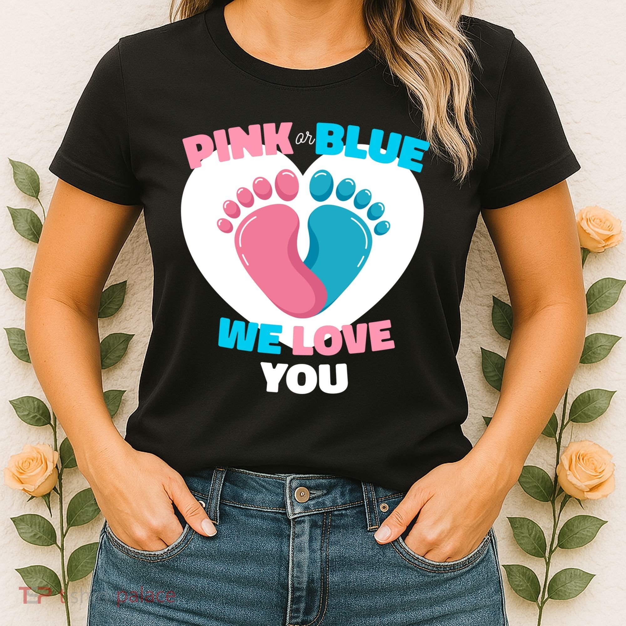 Pink Or Blue We Love You Gender Reval Women's T-Shirt